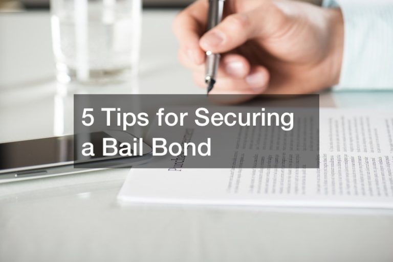 5 Tips for Securing a Bail Bond