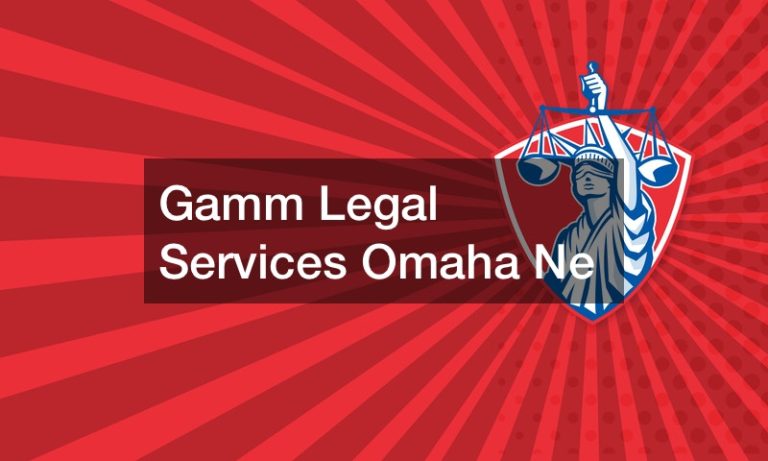 Gamm Legal Services Omaha Ne