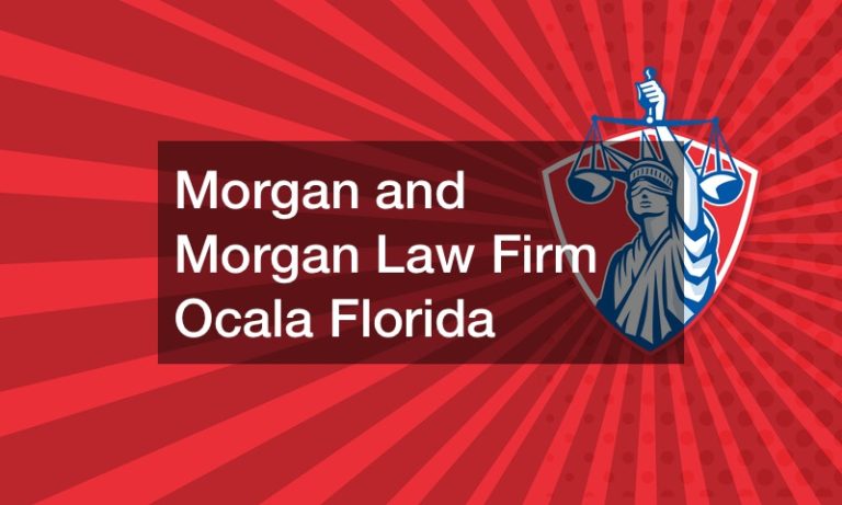 Morgan and Morgan Law Firm Ocala Florida