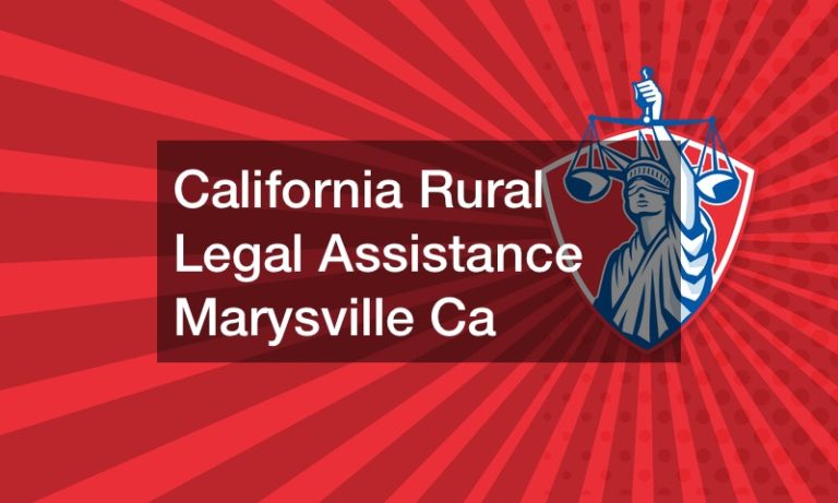 California Rural Legal Assistance Marysville Ca