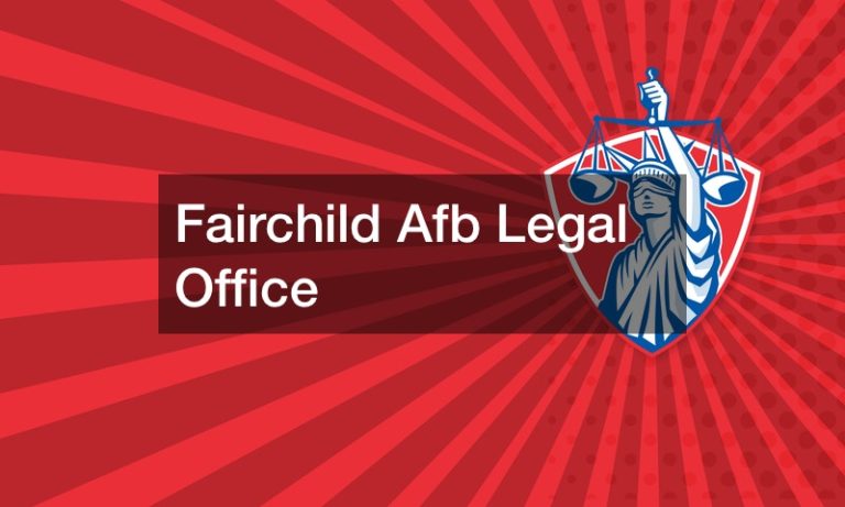 Fairchild Afb Legal Office