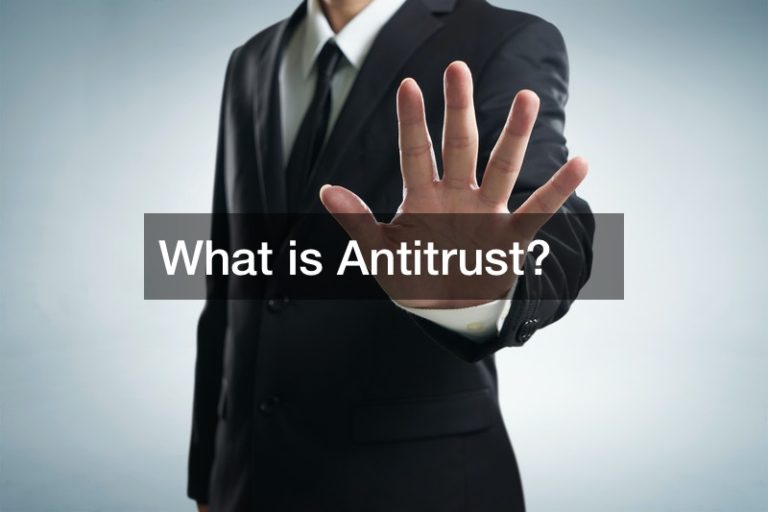 What is Antitrust?