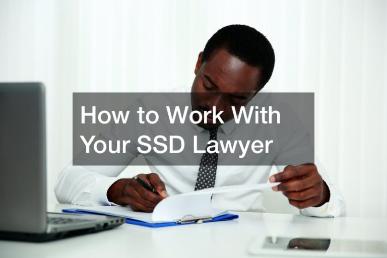 How to Work With Your SSD Lawyer