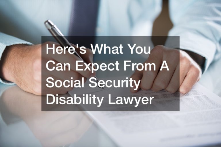 Heres What You Can Expect From A Social Security Disability Lawyer