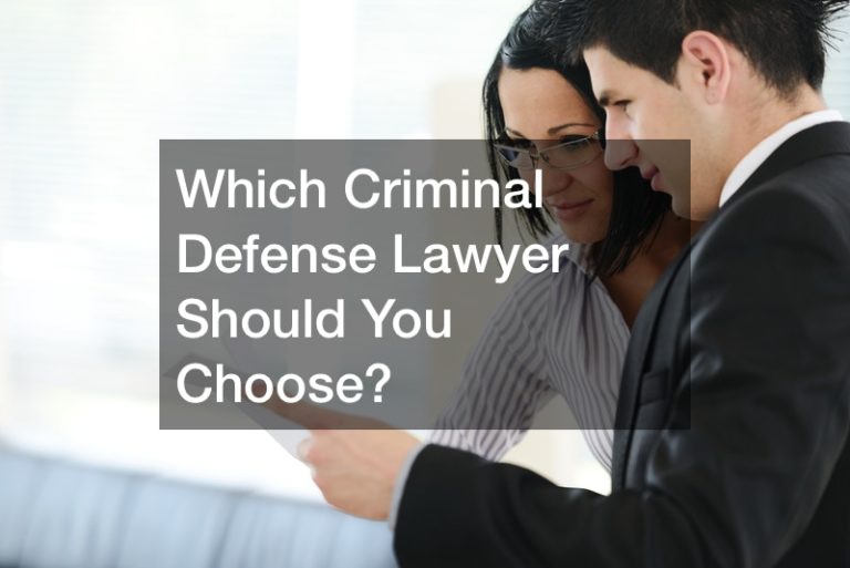 Which Criminal Defense Lawyer Should You Choose?