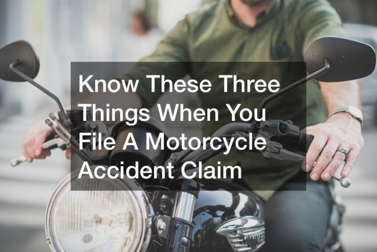 Avoid These Three Things When You File A Motorcycle Accident Claim