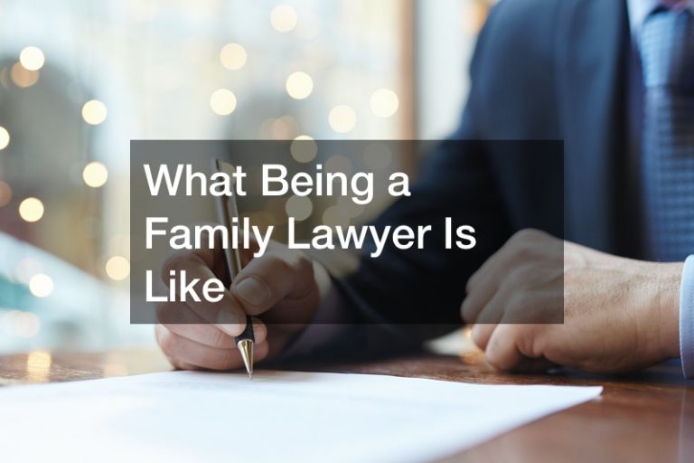 What Being a Family Lawyer Is Like