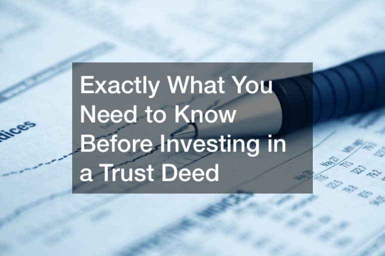 Exactly What You Need to Know Before Investing in a Trust Deed