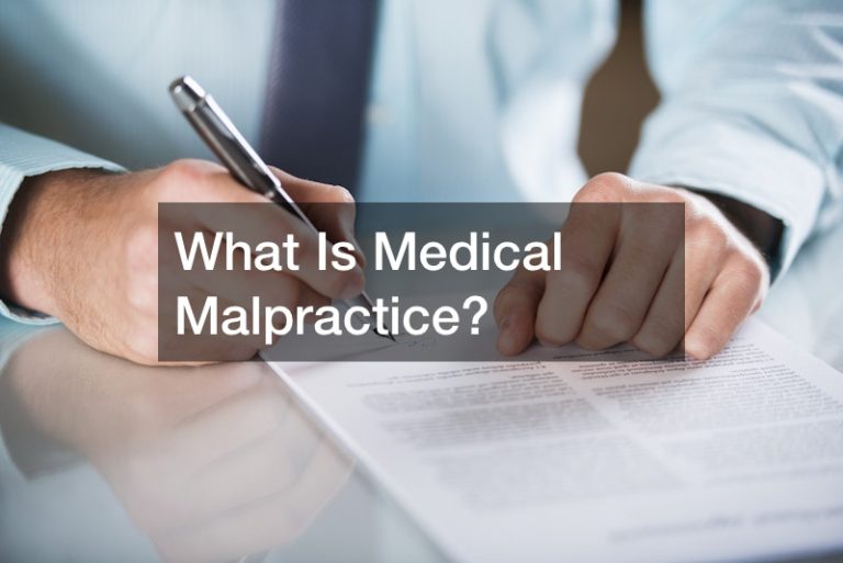 What Is Medical Malpractice?