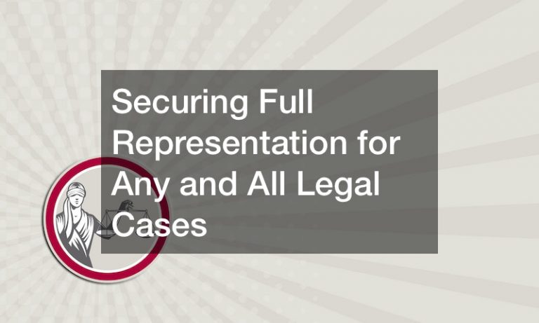 Securing Full Representation for Any and All Legal Cases