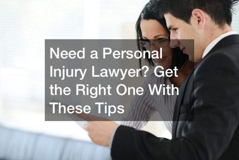 Need a Personal Injury Lawyer? Get the Right One With These Tips