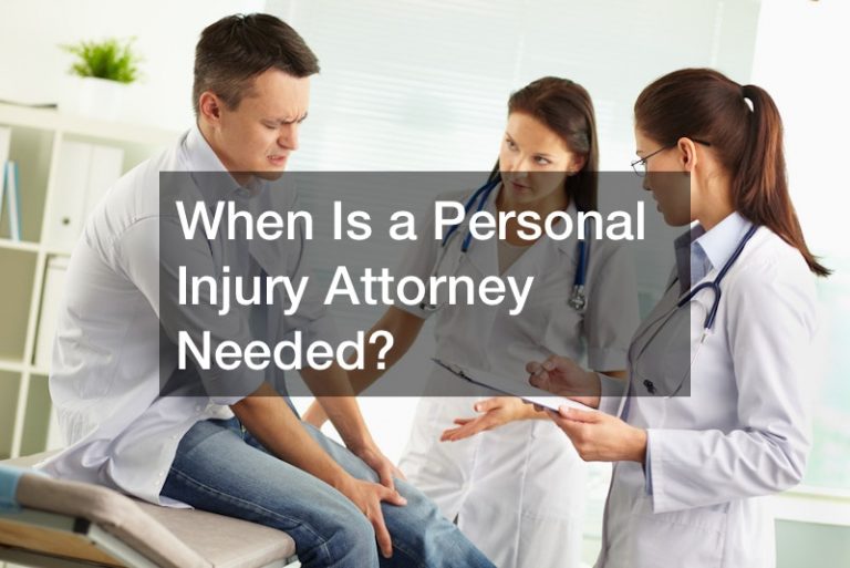 When Is a Personal Injury Attorney Needed?