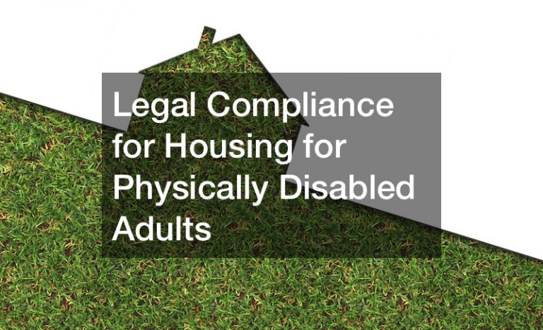 Legal Compliance for Housing for Physically Disabled Adults