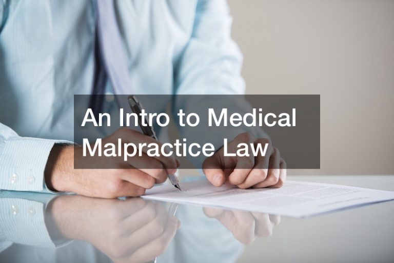 An Intro to Medical Malpractice Law