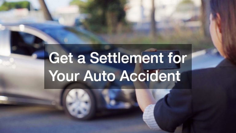 Get a Settlement for Your Auto Accident